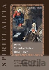 Spiritualita svätej Veroniky Giuliani (1660 - 1727)