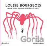Louise Bourgeois Made Giant Spiders and Wasn't Sorry.