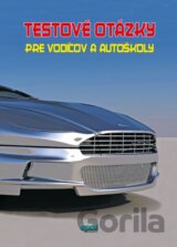 Testové otázky pre vodičov a autoškoly