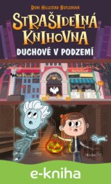 Strašidelná knihovna - Duchové v podzemí