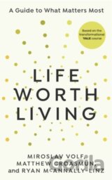 Life Worth Living