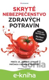 Skryté nebezpečenstvo zdravých potravín