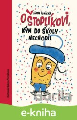 O Štoplíkovi, kým do školy nechodil