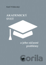 Akademický svet a jeho súčasné problémy