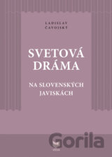 Svetová dráma na slovenských javiskách