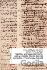 Pinkasim a správa židovských obcí v českých zemích raného novověku: struktura a funkce