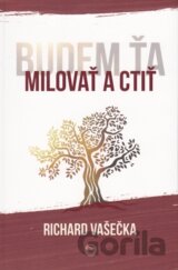 Budem ťa milovať a ctiť
