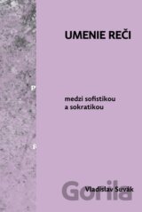 Umenie reči medzi sofistikou a sokratikou
