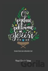 Ó pojďme, pokloňme se Ježíši