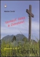 Vernosť Bohu a človekovi