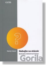 Nebojte sa otázok