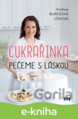 Cukrařinka: pečeme s láskou