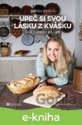 Upeč si svou lásku z kvásku