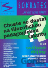 Chcete se dostat na filozofickou (pedagogickou) fakultu? Světové dějiny 2. díl