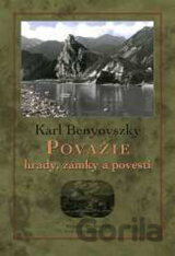 Považie - hrady, zámky a povesti