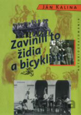Zavinili to židia a bicyklisti
