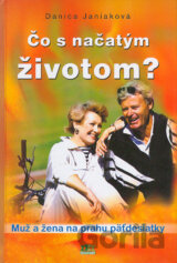 Čo s načatým životom?