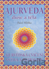 Ájurvéda duše a těla