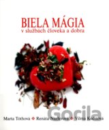 Biela mágia v službách človeka a dobra