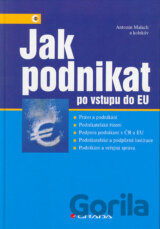 Jak podnikat po vstupu do EU