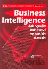 Business Intelligence. Jak využít bohatství ve vašich datech