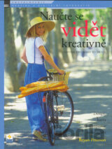 Naučte se vidět kreativně