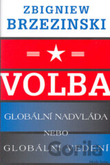 Volba: globální nadvláda nebo globální vedení