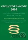 Obchodní zákoník 2005 – úplné znění s úvodním komentářem