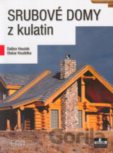 Srubové domy z kulatin