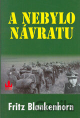 A nebylo návratu