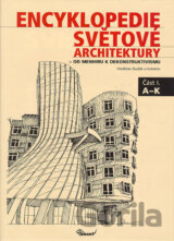 Encyklopedie světové architektury (část I. A-K a část II. L-Ž)
