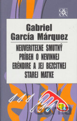 Neuveriteľne smutný príbeh o nevinnej Eréndire a jej bezcitnej starej matke