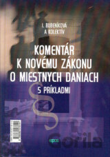 Komentár k novému zákonu o miestnych daniach s príkladmi