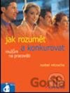 Jak rozumět a konkurovat mužům na pracovišti