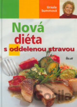 Nová diéta s oddelenou stravou