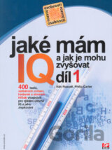 Jaké mám IQ? A jak je mohu zvyšovat? (1. diel)