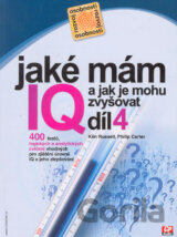 Jaké mám IQ? A jak je mohu zvyšovat? (4. diel)