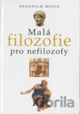 Malá filozofie pro nefilozofy