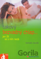 Takový bezvadný chlap … jen žít se s ním nedá