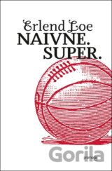 Naivne. Super.