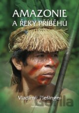 Amazonie a řeky příběhů
