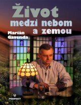 Život medzi nebom a zemou