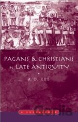 Pagans and Christians in Late Antiquity