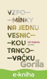 Vzpomínky na jednu vesnickou tancovačku