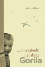 ... a nezabudni na labute!