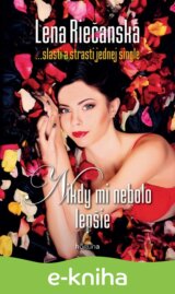Nikdy mi nebolo lepšie