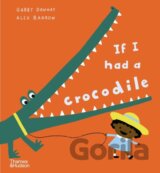 If I had a crocodile