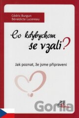 Co kdybychom se vzali?
