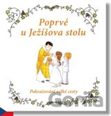 Poprvé u Ježíšova stolu