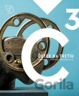 Čutek na tretiu/Anton Čutek – Juraj Čutek – Maximilián Čutek/Three times Čutek